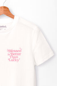 Blessed_Is_Better_Than_Lucky_2974_TEE_VWH_06a