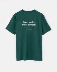 Koszulka_chrzescijańska_Good_works_won't_save_you_CGR_03e